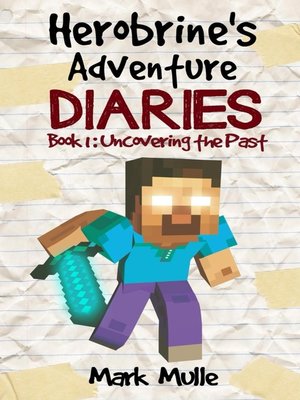 cover image of Herobrine's Adventure Diaries, Book 1